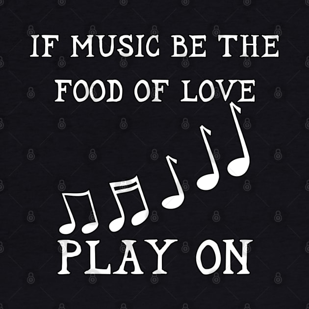 If Music Be The Food Of Love Play On Shakespeare Twelveth Night by aaallsmiles